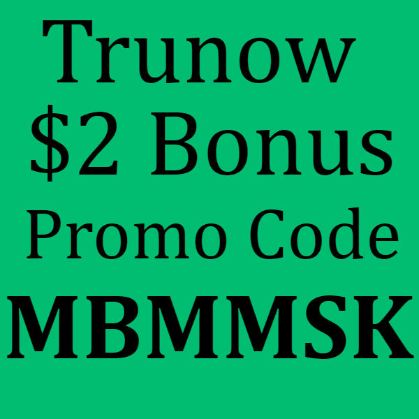 Trunow App Promo Code 2021, Sign up Bonus and Referral 