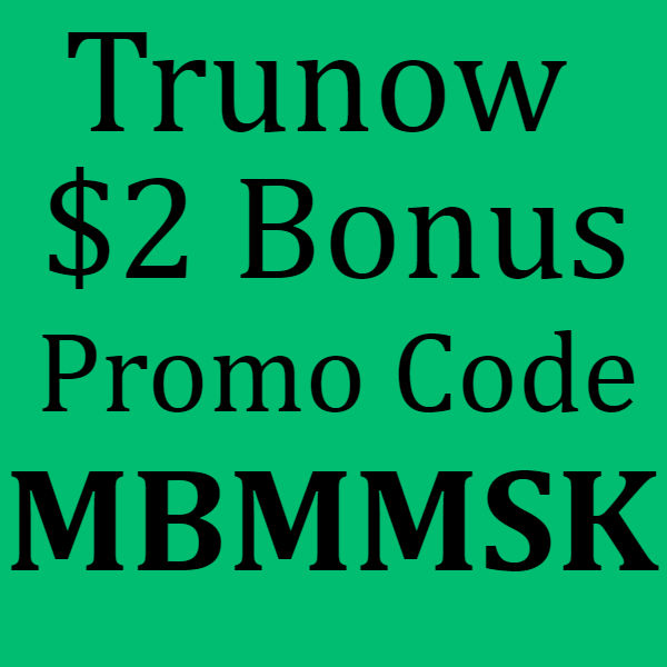 Trunow App Promo Code 2026, Sign up Bonus and Referral 